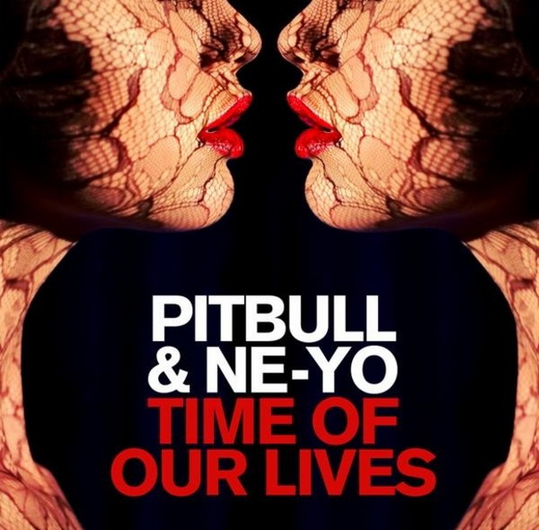 Time Of Our Lives -Pitbull Ft.Ne-Yo