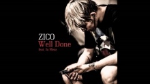 Well Done (Feat. Ja Mezz) - ZICO