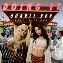 Doing It - CHARLI XCX (Feat. It ft.Rita Ora)