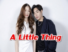 เป๊ก” สวมบทช่างภาพสมจริง “ต้าเหนิง” ออกปากอย่างเท่ !!MV “A Little Thing”